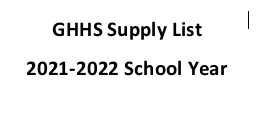 GHHS  Supply List 2021-2022