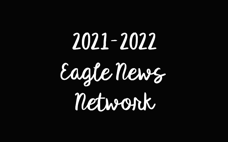 2021-2022 Eagle News Network