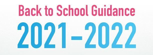 Back to School Guidance 2021-2022